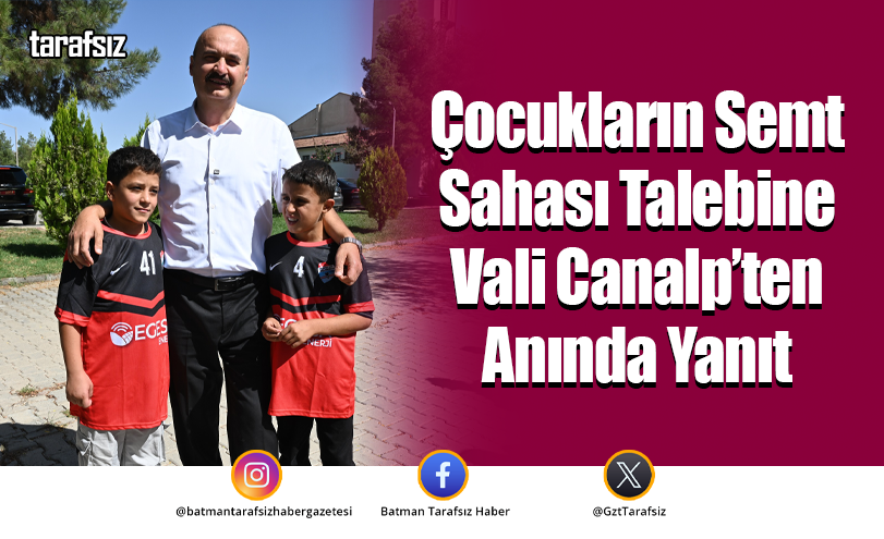 Çocukların Semt Sahası Talebine Vali Canalp’ten Anında Yanıt