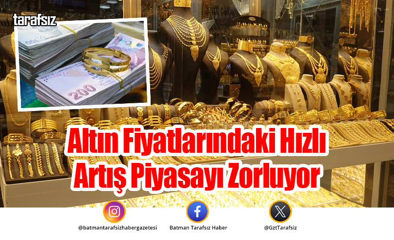 Altın Fiyatlarındaki Hızlı Artış Piyasayı Zorluyor