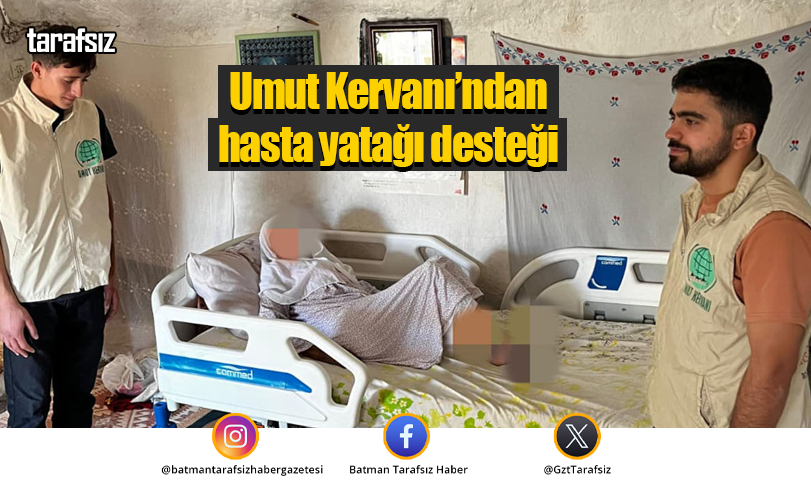 Umut Kervanı’ndan hasta yatağı desteği