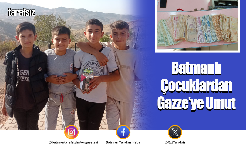 Batmanlı Çocuklardan Gazze’ye Umut