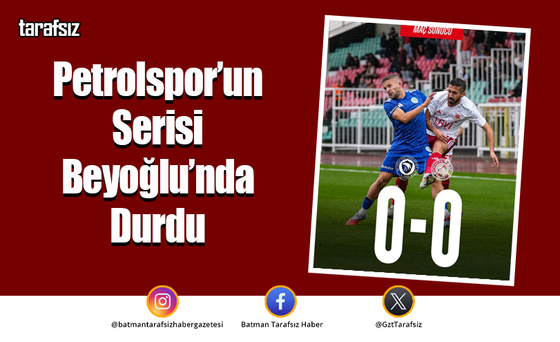 Petrolspor’un Serisi Beyoğlu’nda Durdu