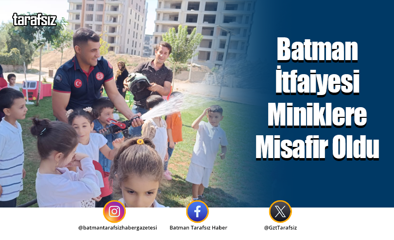 Batman İtfaiyesi Miniklere Misafir Oldu
