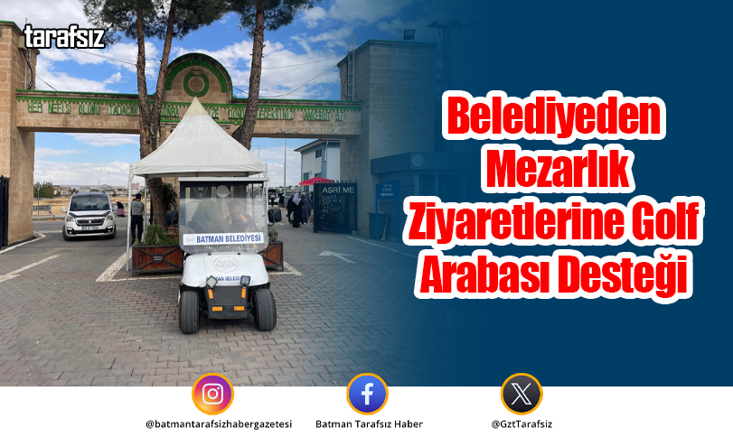 Belediyeden Mezarlık Ziyaretlerine Golf Arabası Desteği