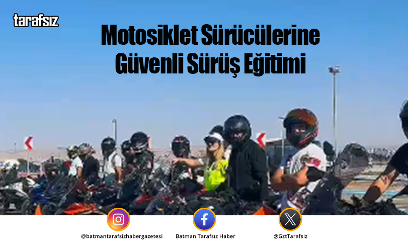 Motosiklet Sürücülerine Güvenli Sürüş Eğitimi