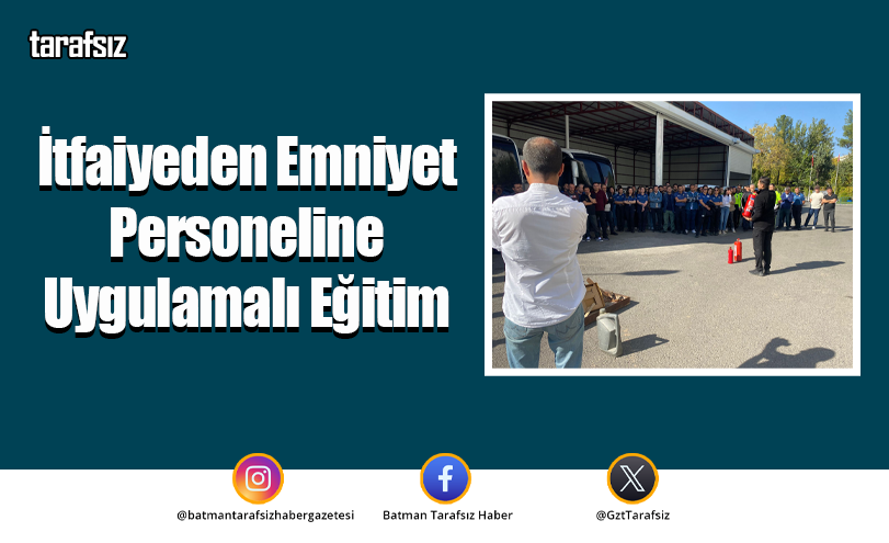İtfaiyeden Emniyet Personeline Uygulamalı Eğitim