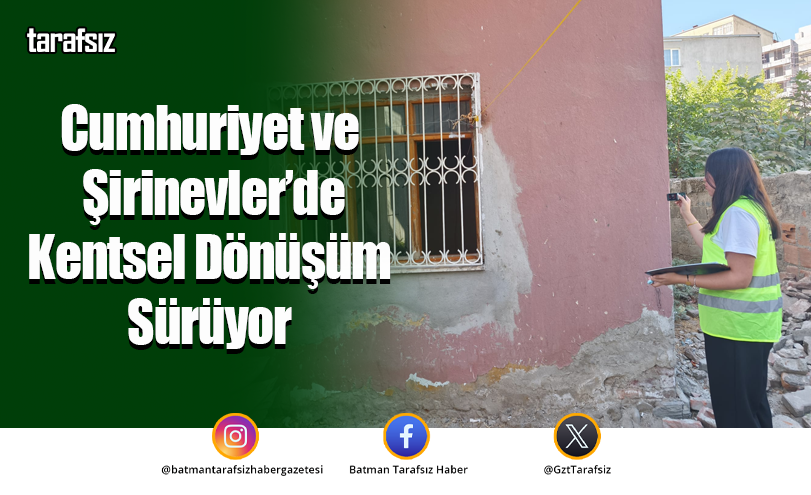Cumhuriyet ve Şirinevler’de Kentsel Dönüşüm Sürüyor