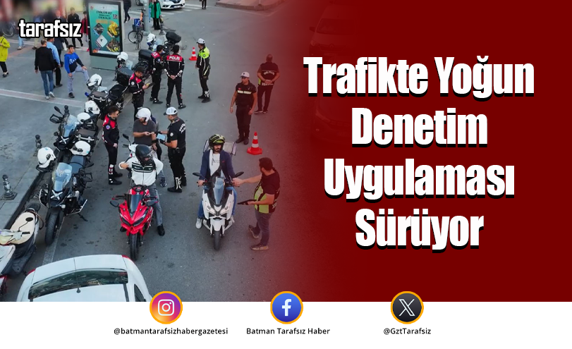 Trafikte Yoğun Denetim Uygulaması Sürüyor