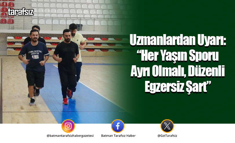 Uzmanlardan Uyarı: “Her Yaşın Sporu Ayrı Olmalı, Düzenli Egzersiz Şart”