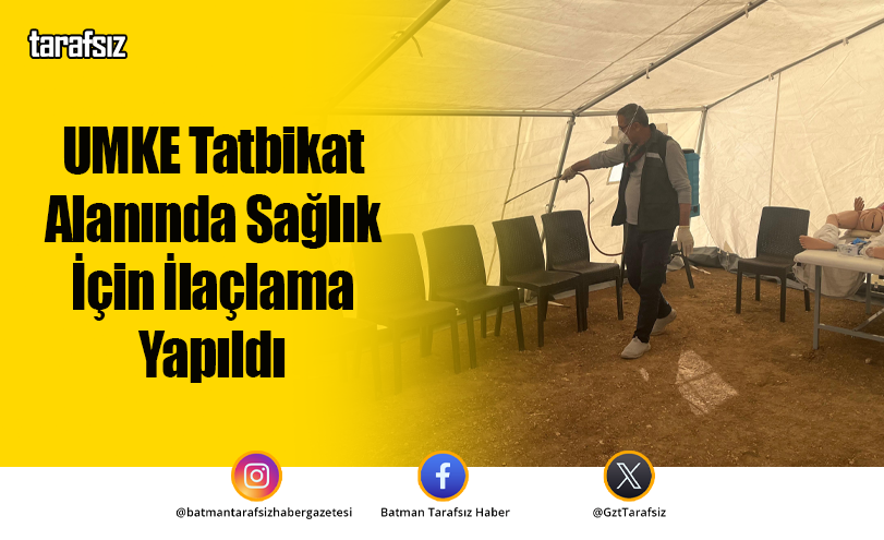 UMKE Tatbikat Alanında Sağlık İçin İlaçlama Yapıldı