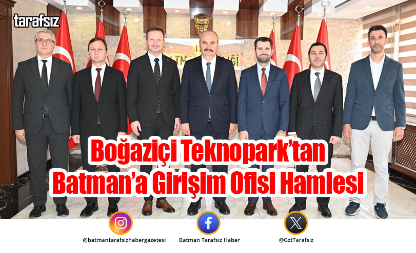 Boğaziçi Teknopark’tan Batman’a Girişim Ofisi Hamlesi