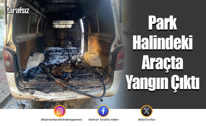 Park Halindeki Araçta Yangın Çıktı