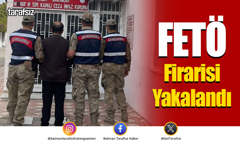 FETÖ Firarisi Yakalandı