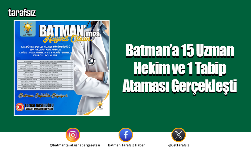 Batman’a 15 Uzman Hekim ve 1 Tabip Ataması Gerçekleşti