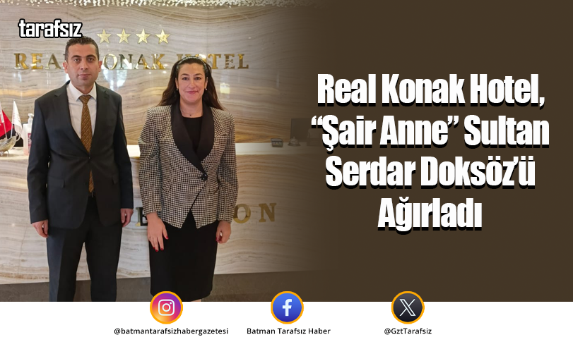 Real Konak Hotel, “Şair Anne” Sultan Serdar Doksöz’ü Ağırladı