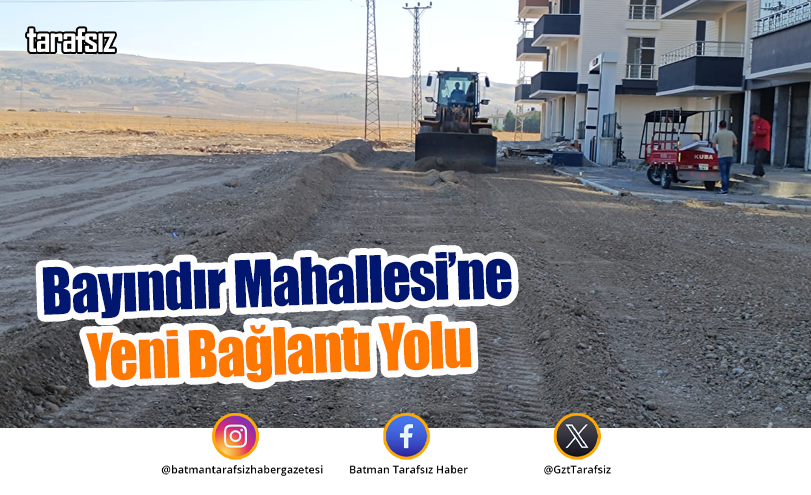 Bayındır Mahallesi’ne Yeni Bağlantı Yolu