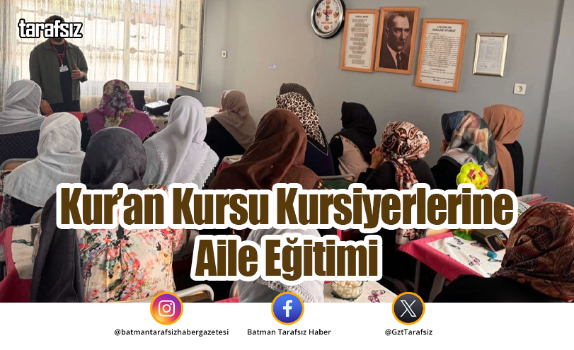 Kur’an Kursu Kursiyerlerine Aile Eğitimi