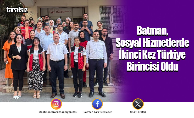 Batman, Sosyal Hizmetlerde İkinci Kez Türkiye Birincisi Oldu