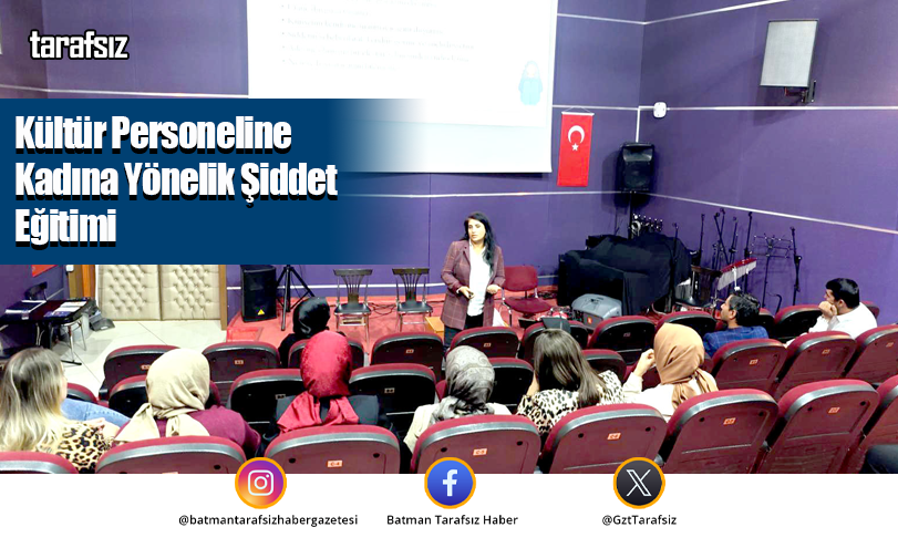 Kültür Personeline Kadına Yönelik Şiddet Eğitimi