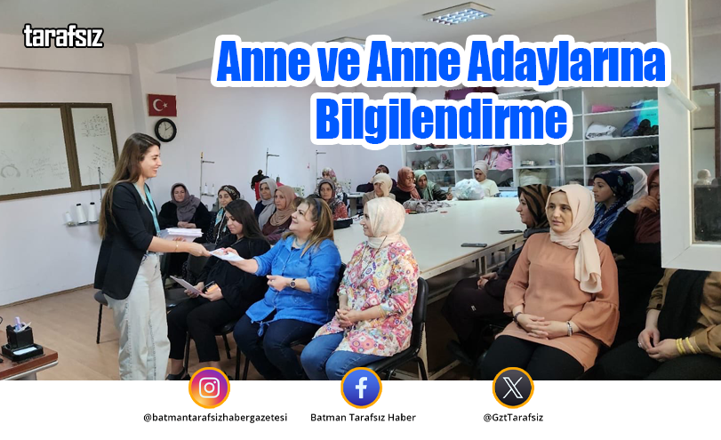 Anne ve Anne Adaylarına Bilgilendirme