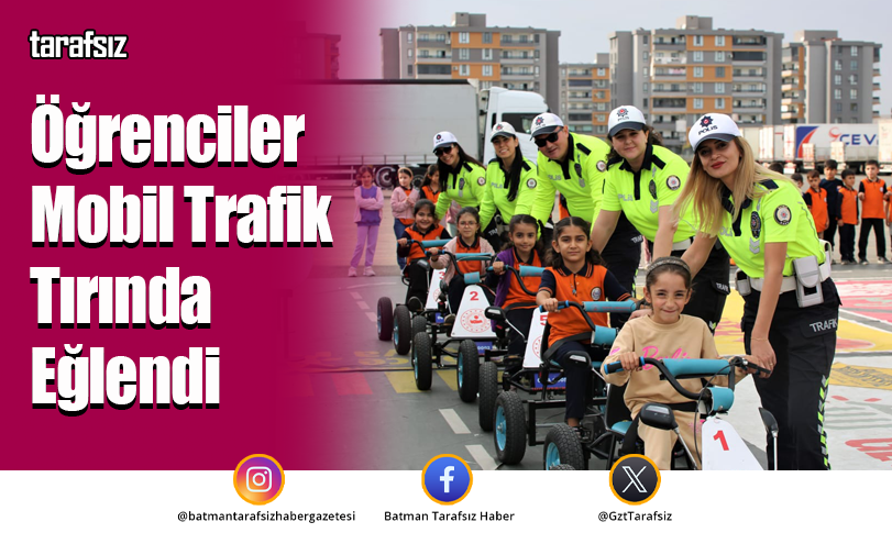 Öğrenciler Mobil Trafik Tırında Eğlendi