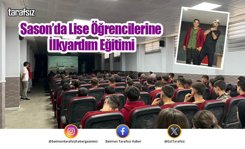 Sason’da Lise Öğrencilerine İlkyardım Eğitimi
