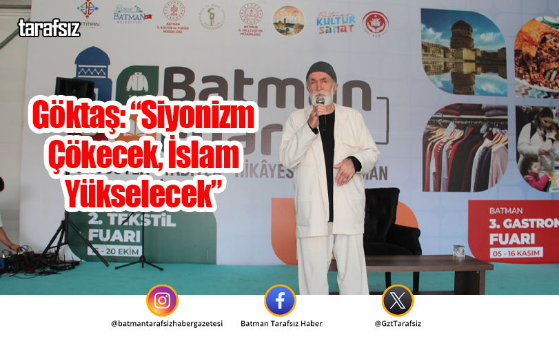 Göktaş: “Siyonizm Çökecek, İslam Yükselecek”