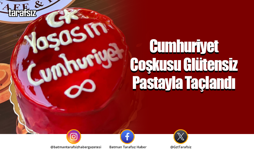 Cumhuriyet Coşkusu Glütensiz Pastayla Taçlandı