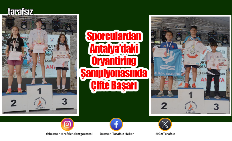 Sporculardan Antalya’daki Oryantiring Şampiyonasında Çifte Başarı