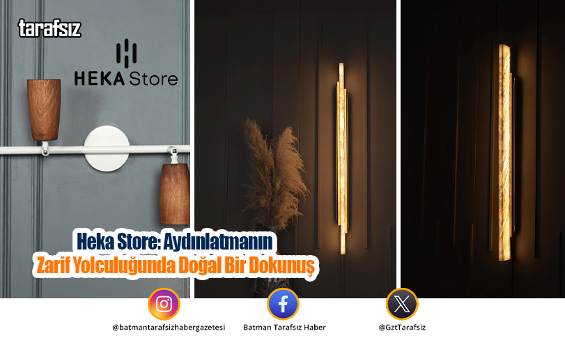 Heka Store: Aydınlatmanın Zarif Yolculuğunda Doğal Bir Dokunuş