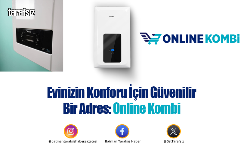 Evinizin Konforu İçin Güvenilir Bir Adres: Online Kombi