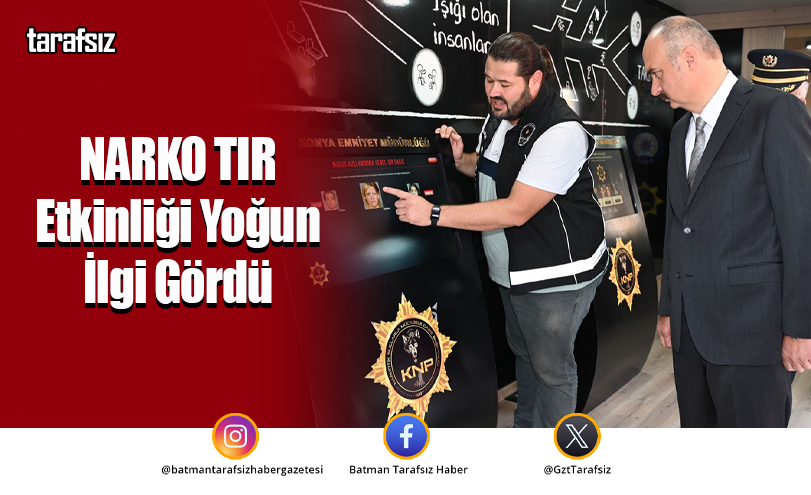 NARKO TIR Etkinliği Yoğun İlgi Gördü