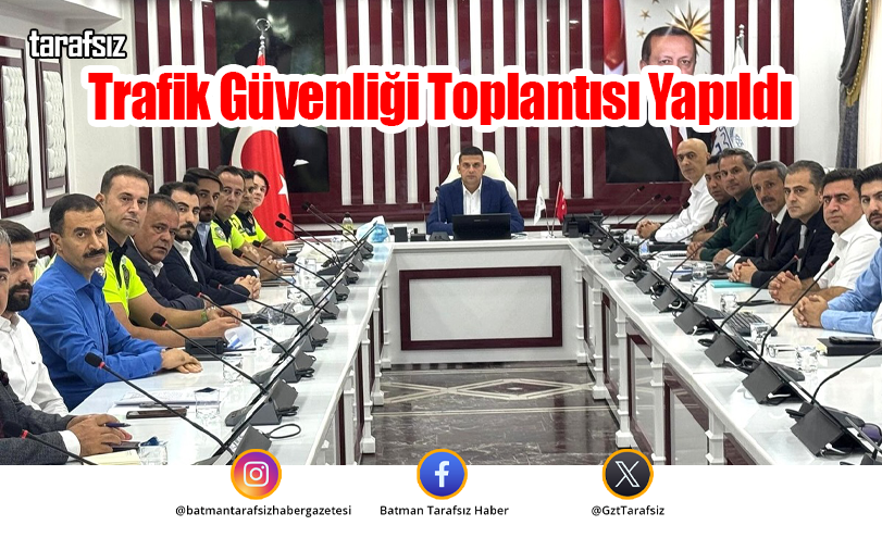 Trafik Güvenliği Toplantısı Yapıldı