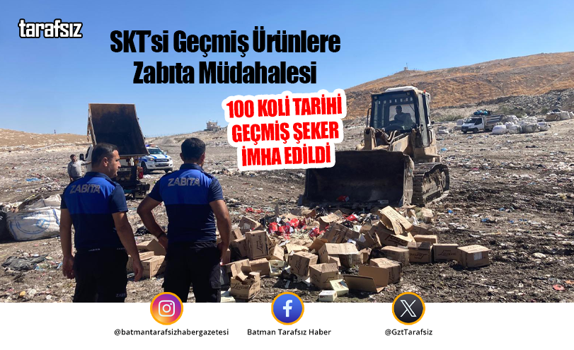 SKT’si Geçmiş Ürünlere Zabıta Müdahalesi