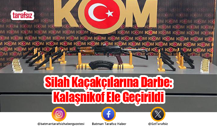 Silah Kaçakçılarına Darbe: Kalaşnikof Ele Geçirildi