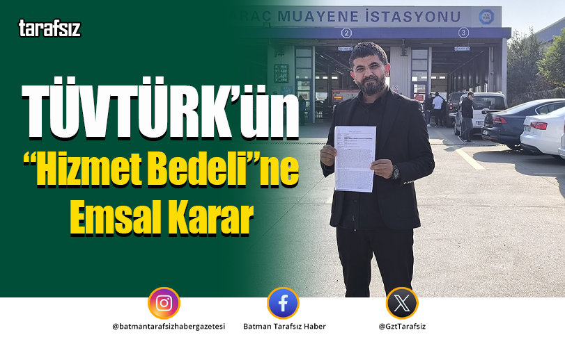 TÜVTÜRK’ün “Hizmet Bedeli”ne Emsal Karar