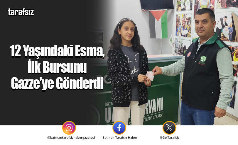12 Yaşındaki Esma, İlk Bursunu Gazze’ye Gönderdi