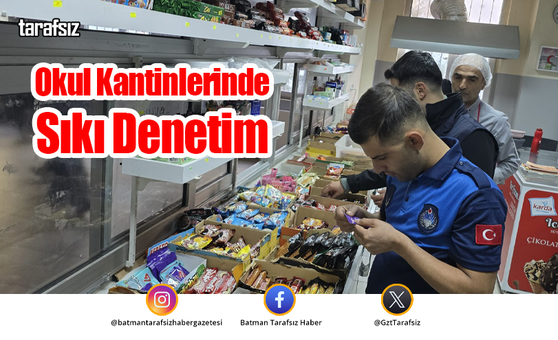 Okul Kantinlerinde Sıkı Denetim