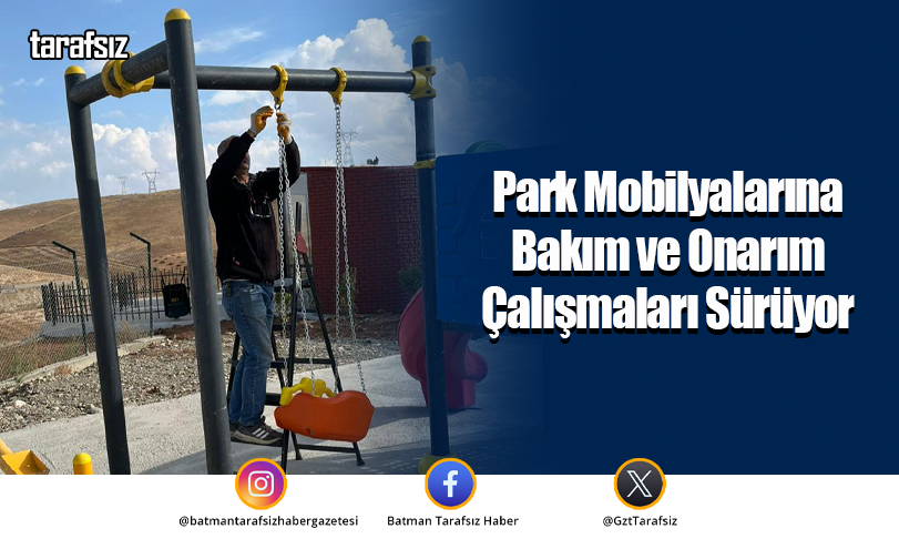 Park Mobilyalarına Bakım ve Onarım Çalışmaları Sürüyor
