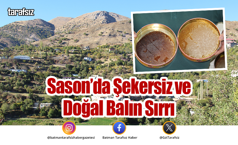 Sason’da Şekersiz ve Doğal Balın Sırrı