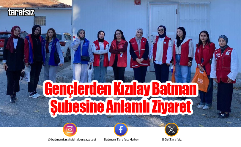Gençlerden Kızılay Batman Şubesine Anlamlı Ziyaret
