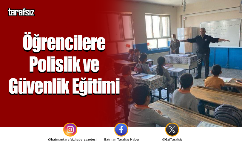 Öğrencilere Polislik ve Güvenlik Eğitimi