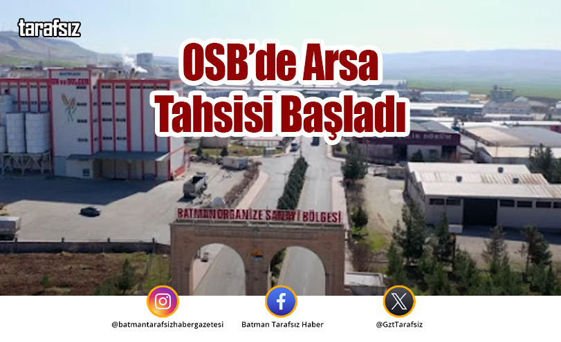 OSB’de Arsa Tahsisi Başladı