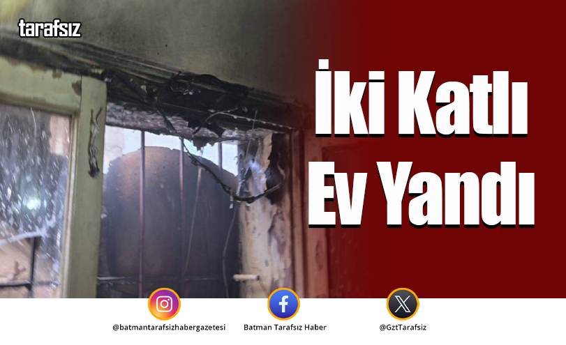 İki Katlı Ev Yandı