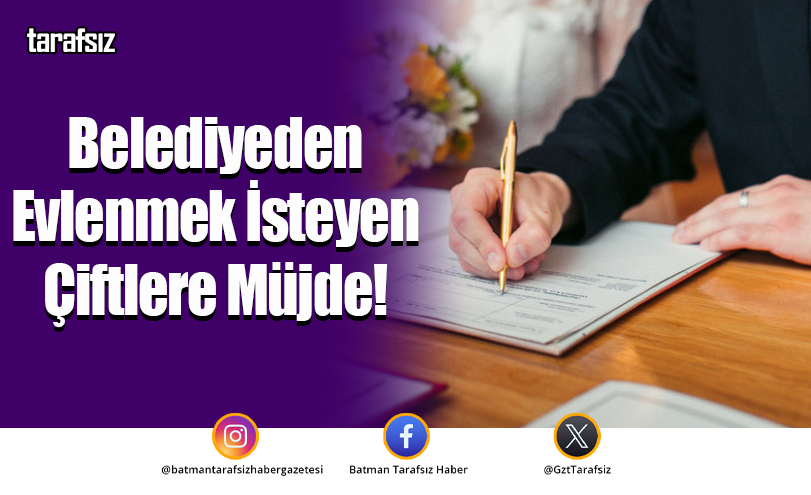 Belediyeden Evlenmek İsteyen Çiftlere Müjde!