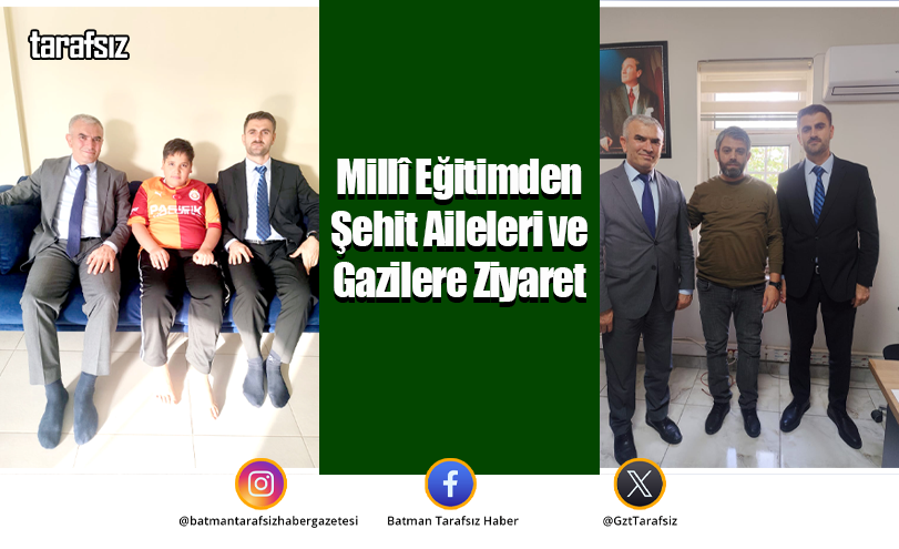 Millî Eğitimden Şehit Aileleri ve Gazilere Ziyaret