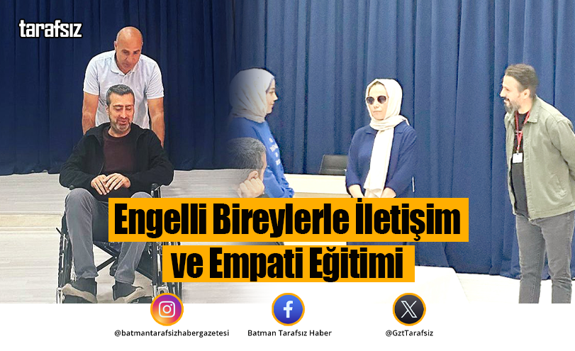 Engelli Bireylerle İletişim ve Empati Eğitimi