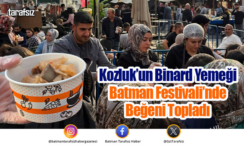 Kozluk’un Binard Yemeği Batman Festivali’nde Beğeni Topladı