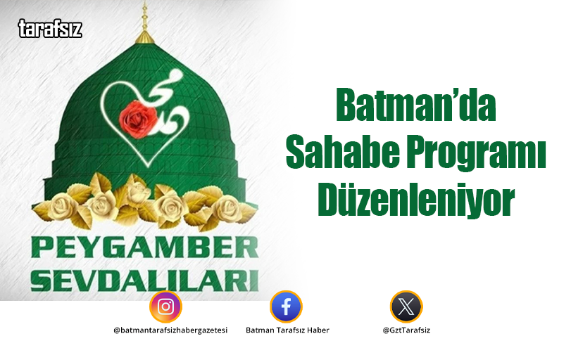 Batman’da Sahabe Programı Düzenleniyor