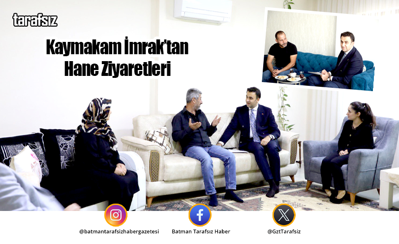 Kaymakam İmrak’tan Hane Ziyaretleri