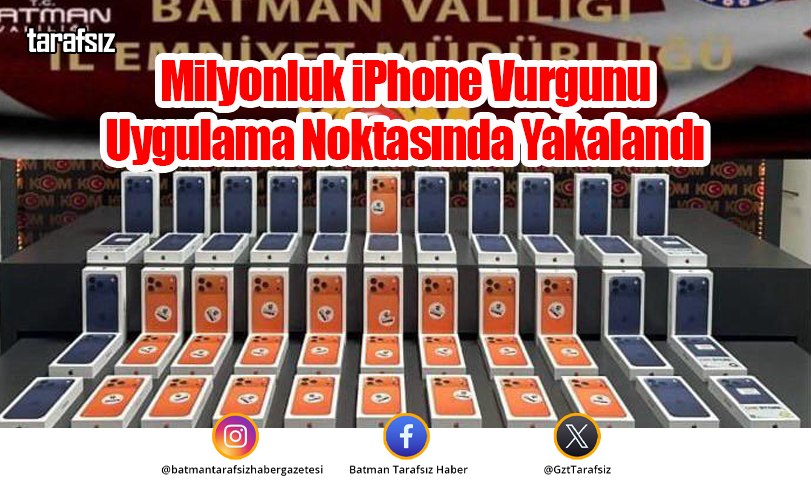 Milyonluk iPhone Vurgunu Uygulama Noktasında Yakalandı